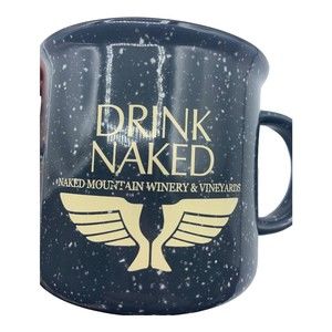 DRINK NAKED Naked Mountain Winery Speckled Souvenir 12oz Coffee Mug Markham VA